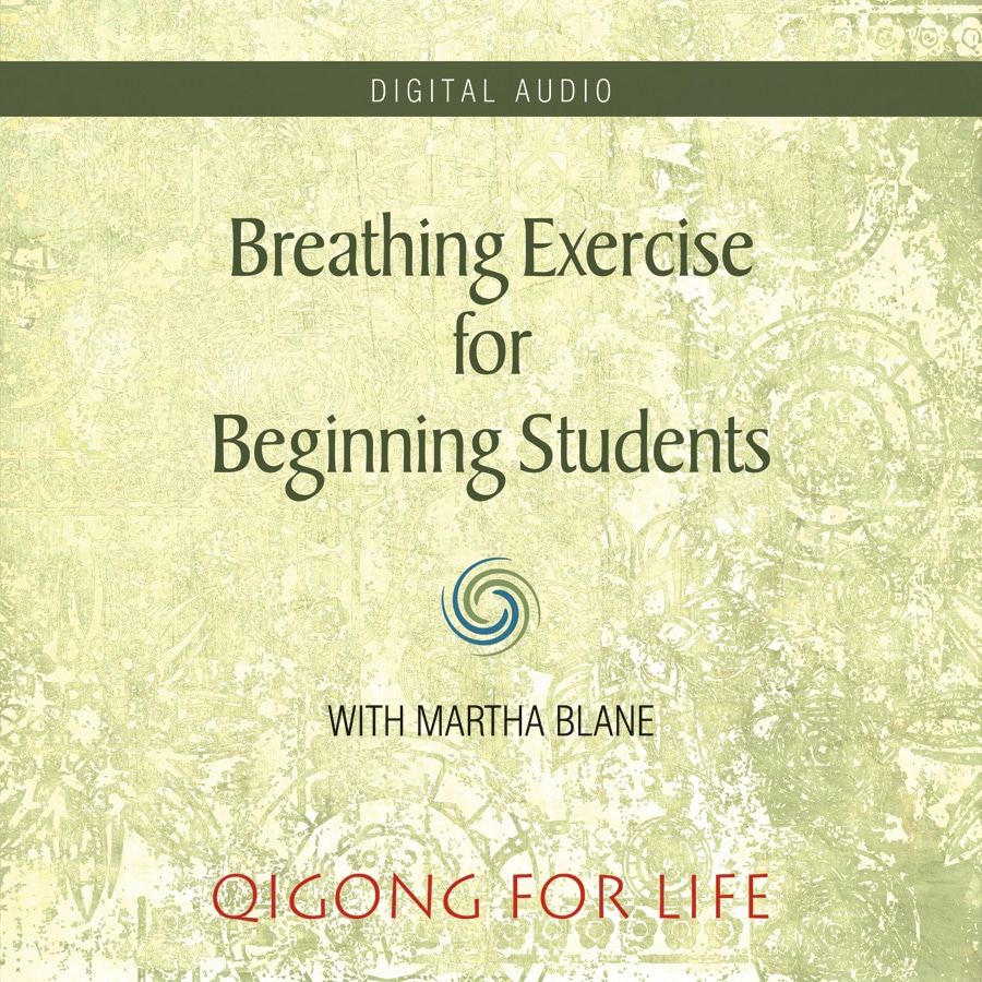 Qigong Breathing Exercise - Beginning Students (Audio)